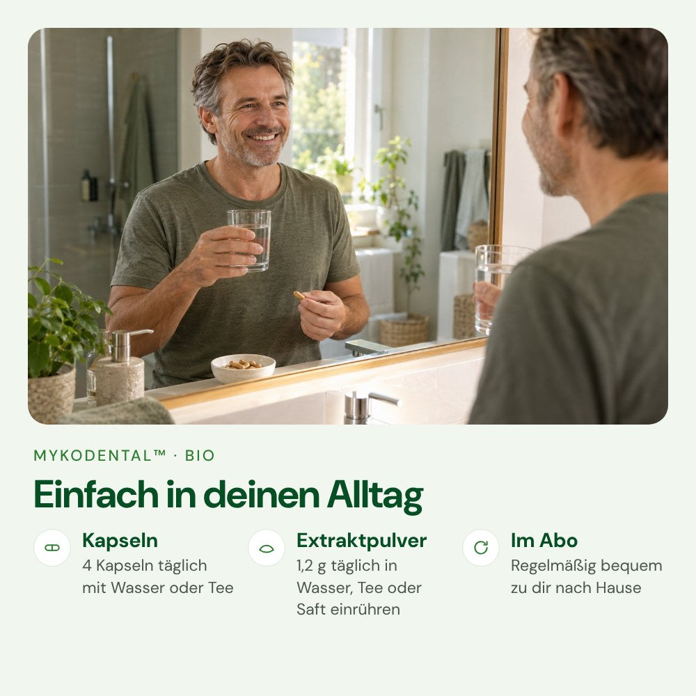 MykoDental™ einfach im Alltag einnehmen – Kapseln oder Extraktpulver